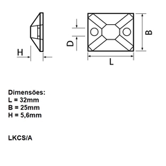 Fixador Auto Adesivo 32x25mm Nylon Natural LKCS/A 100 Peças - Eletrotécnica Vera Cruz