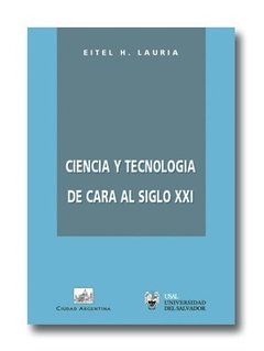 Ciencia y tecnología de cara al siglo XXI