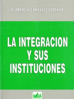 La integración y sus instituciones