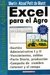 EXCEL para el AGRO. Agroinformática aplicada. M. ABOAF PETIT de MURAT