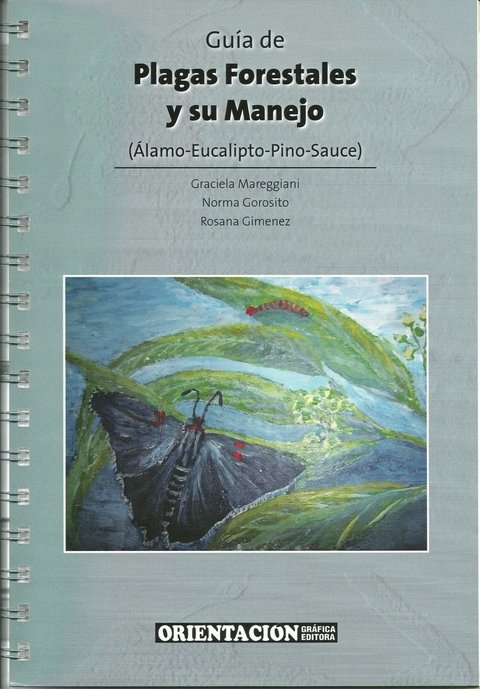 GUÍA de PLAGAS FORESTALES y su MANEJO. MAREGGIANI (ed)