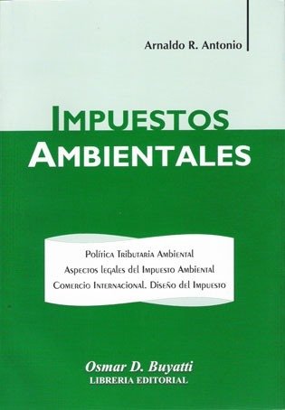 IMPUESTOS AMBIENTALES. A.R. ANTONIO