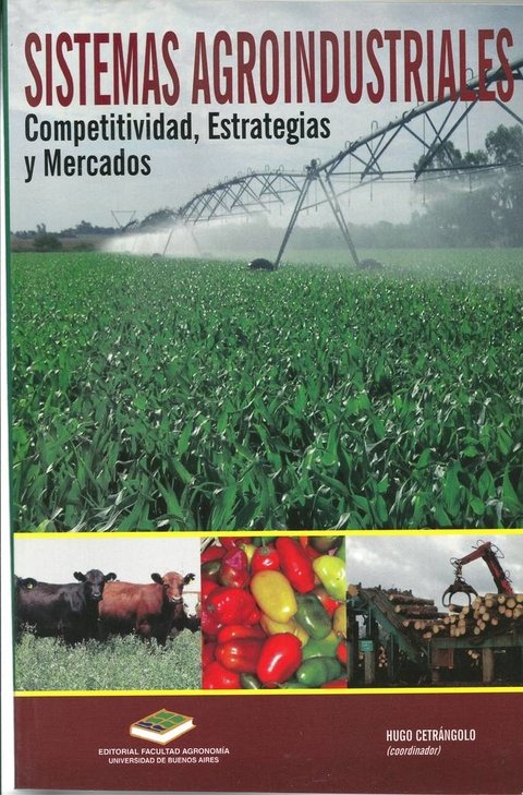 SISTEMAS AGROINDUSTRIALES. Competitividad, Políticas y Mercado