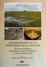 ALTERACIONES de la FERTILIDAD de los SUELOS. M. TABOADA-RS LAVADO (ed). 2009