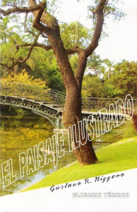 PAISAJE ILUSTRADO, EL (Glosario Técnico). NIZZERO GUSTAVO