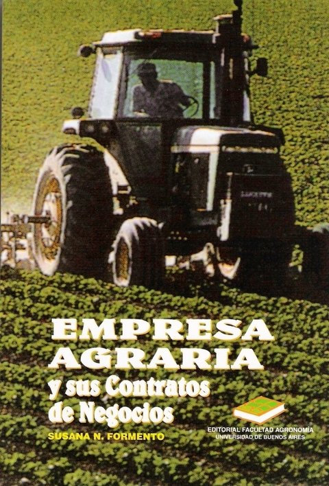 EMPRESA AGRARIA y sus CONTRATOS DE NEGOCIOS. SUSANA FORMENTO. 2005