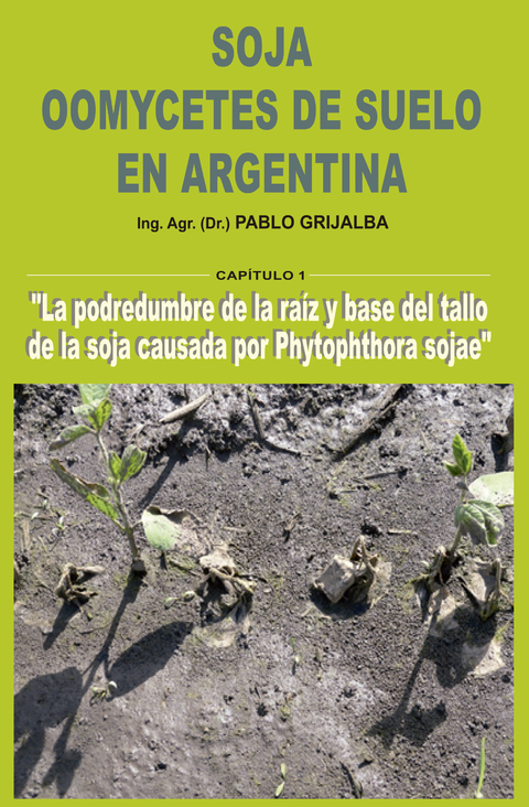 SOJA Oomycetes de suelo en Argentina. Pablo E. Grijalba