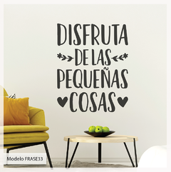 Frase33 Disfruta las pequeñas cosas