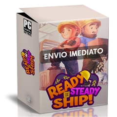 READY, STEADY, SHIP! PC - ENVIO DIGITAL
