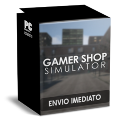 GAMER SHOP SIMULATOR PC - ENVIO DIGITAL