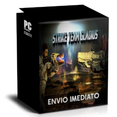 STRIKE TEAM GLADIUS PC - ENVIO DIGITAL