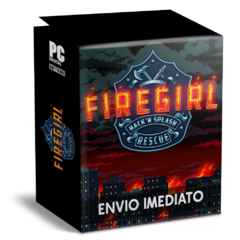 FIREGIRL HACK ‘N SPLASH RESCUE PC - ENVIO DIGITAL