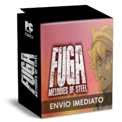 FUGA MELODIES OF STEEL PC - ENVIO DIGITAL