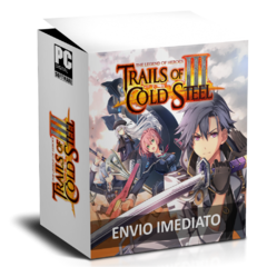 THE LEGEND OF HEROES (TRAILS OF COLD STEEL III) PC - ENVIO DIGITAL
