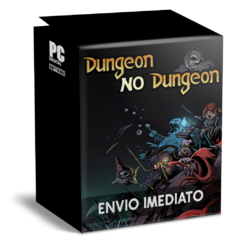 DUNGEON NO DUNGEON PC - ENVIO DIGITAL