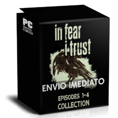 IN FEAR I TRUST (EPISODES 1-4 COLLECTION PACK) PC - ENVIO DIGITAL