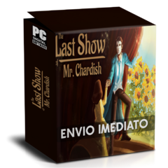 THE LAST SHOW OF MR. CHARDISH PC - ENVIO DIGITAL