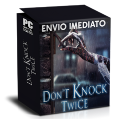 DON’T KNOCK TWICE PC - ENVIO DIGITAL