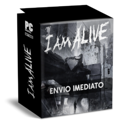 I AM ALIVE PC - ENVIO DIGITAL