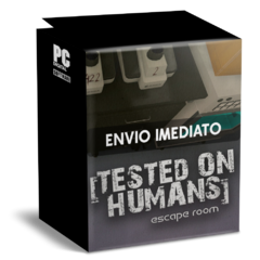 TESTED ON HUMANS ESCAPE ROOM PC - ENVIO DIGITAL
