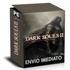 DARK SOULS 2 (SCHOLAR OF THE FIRST SIN) PC - ENVIO DIGITAL