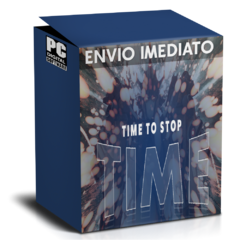 TIME TO STOP TIME PC - ENVIO DIGITAL