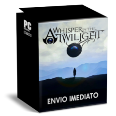 A WHISPER IN THE TWILIGHT CHAPTER ONE PC - ENVIO DIGITAL