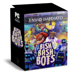 BISH BASH BOTS PC - ENVIO DIGITAL