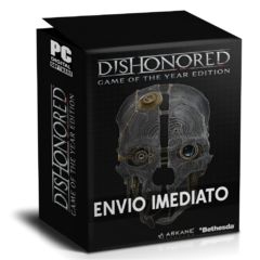 DISHONORED GAME OF THE YEAR (DEFINITIVE EDITION) PC - ENVIO DIGITAL