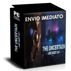 THE UNCERTAIN THE LAST QUIET DAY PC - ENVIO DIGITAL