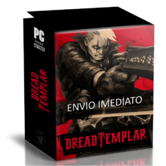 DREAD TEMPLAR PC - ENVIO DIGITAL