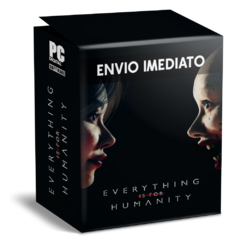 EVERYTHING IS FOR HUMANITY PC - ENVIO DIGITAL