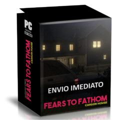 FEARS TO FATHOM: CARSON HOUSE PC - ENVIO DIGITAL