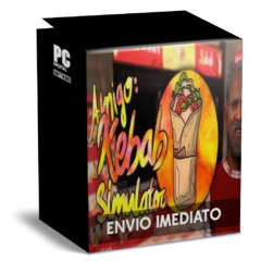 AMIGO KEBAB SIMULATOR PC - ENVIO DIGITAL