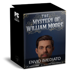 THE MYSTERY OF WILLIAM MOORE PC - ENVIO DIGITAL