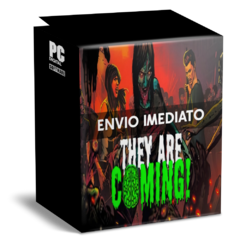 THEY ARE COMING! PC - ENVIO DIGITAL