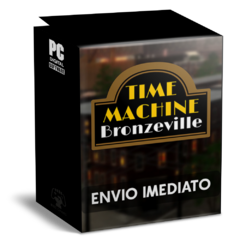 TIME MACHINE BRONZEVILLE PC - ENVIO DIGITAL