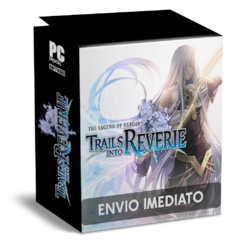 THE LEGEND OF HEROES TRAILS INTO REVERIE (ULTIMATE EDITION) PC - ENVIO DIGITAL