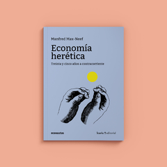 Economía herética - Segunda Edición