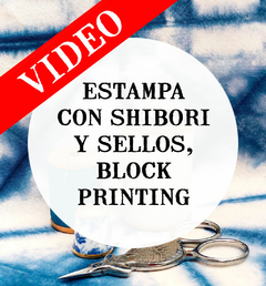 VIDEO TUTORIAL: SHIBORI - ESTAMPADO CON SELLOS - comprar online