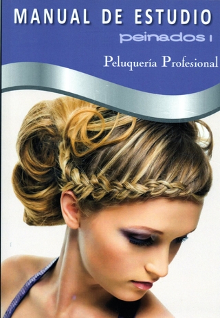 Libro técnico / Manual de peluquería * PEINADOS I