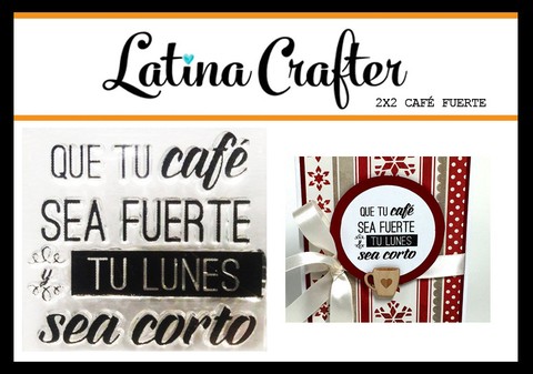 Latina Crafter Clear Stamp Sellos CAFÉ FUERTE