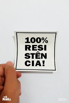 Adesivo feminista 100% resistência - MinKa Camisetas