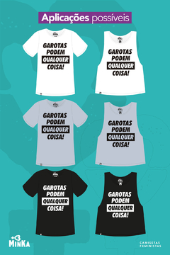 Camiseta Garotas Podem Qualquer Coisa - comprar online