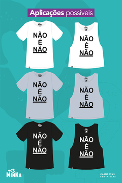 Camiseta Não É Não - comprar online