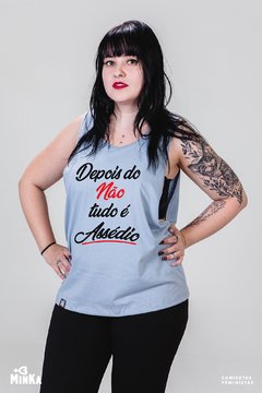 Camiseta Depois Do Não Tudo É Assédio - MinKa Camisetas Feministas