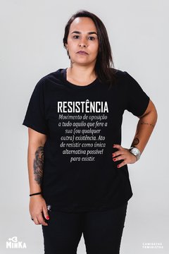 Camiseta Resistência Significado - MinKa Camisetas