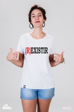 Camiseta R Existir MinKa Camisetas Feministas
