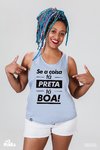 Camiseta Se a Coisa Tá Preta Tá Boa - MinKa Camisetas Feministas