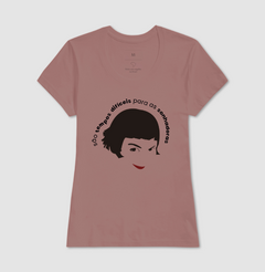 Camiseta Amélie Poulain - São tempos dificeis para sonhadoras - MinKa Camisetas